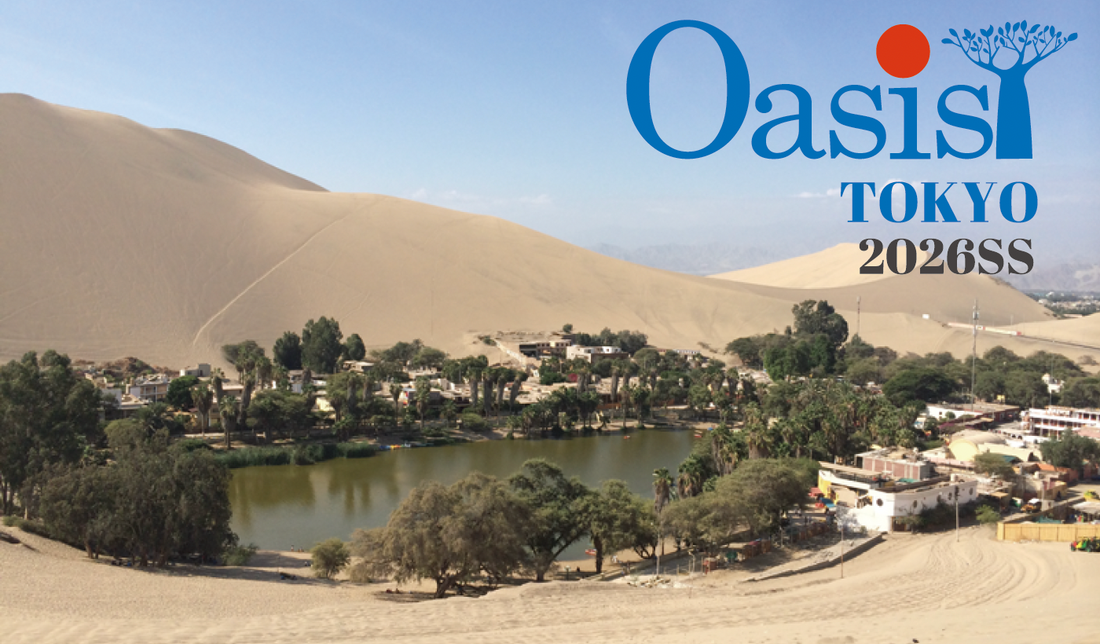 【出展のお知らせ】2/4〜6「Oasis TOKYO 26SS」